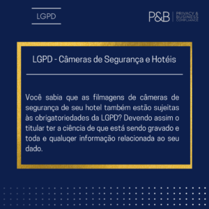 LGPD – Câmeras de Segurança nos Hotéis