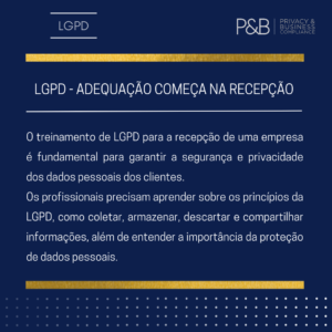 LGPD – Adequação começa na recepção.