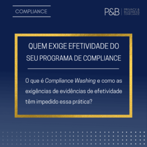 Quem exige a efetividade do seu Programa de Compliance?