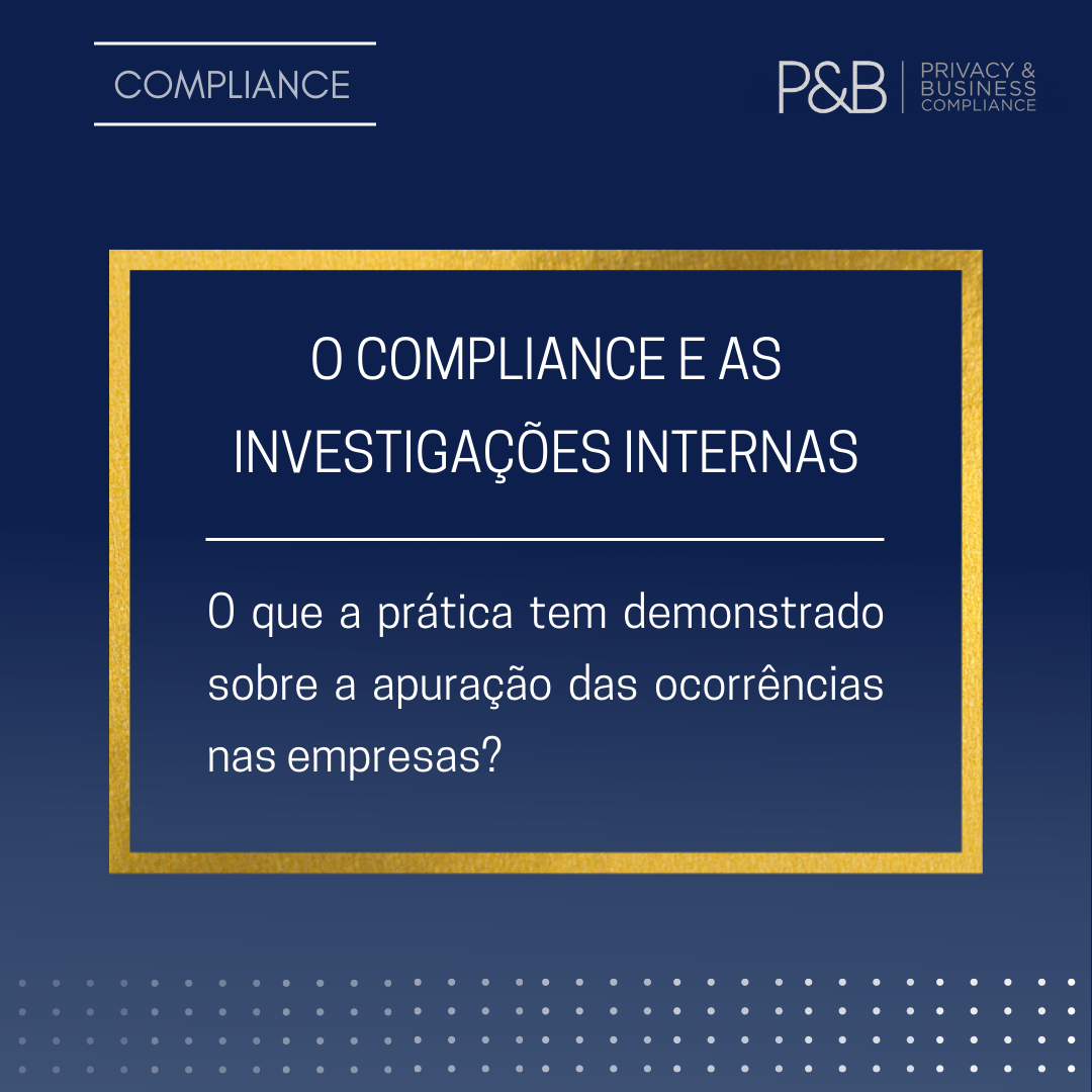 O COMPLIANCE E AS INVESTIGAÇÕES INTERNAS