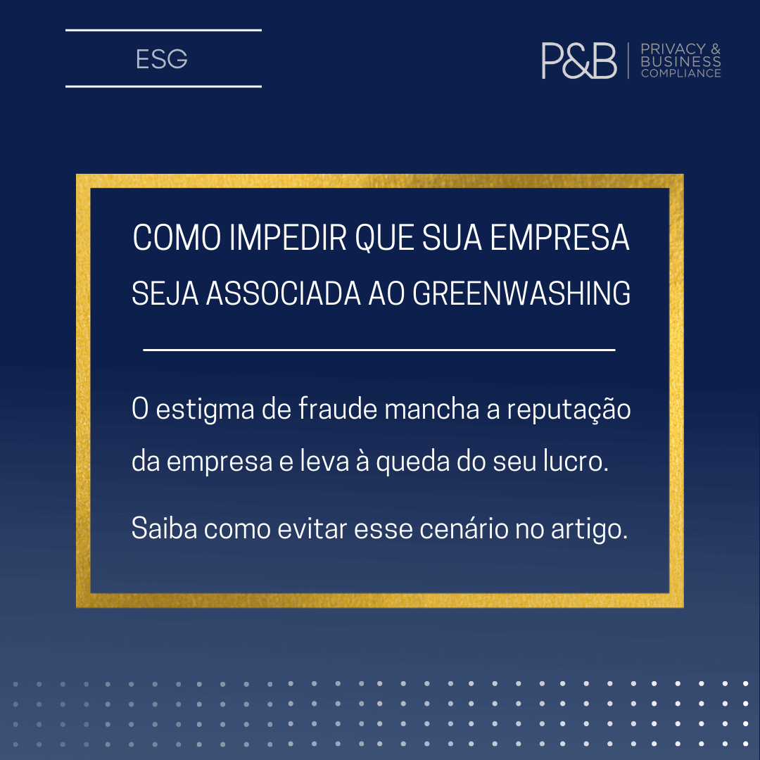 ESG - Como impedir que sua empresa seja associada à prática de Greenwashing?