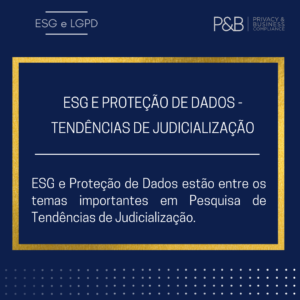 ESG E PROTEÇÃO DE DADOS – TENDÊNCIAS DE JUDICIALIZAÇÃO