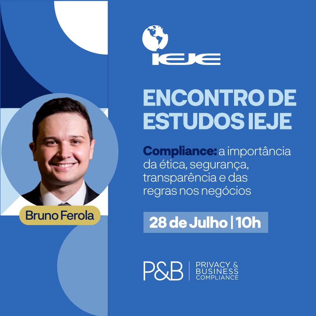 Bruno Galvão Ferola, sócio da P&B Compliance e especialista em compliance pela FGV/SP, será o palestrante convidado do Encontro de Estudos do Instituto de Estudos Jurídico-Empresariais - IEJE.