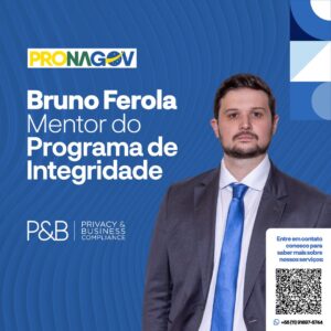 Bruno Ferola: Mentor do Programa de Integridade