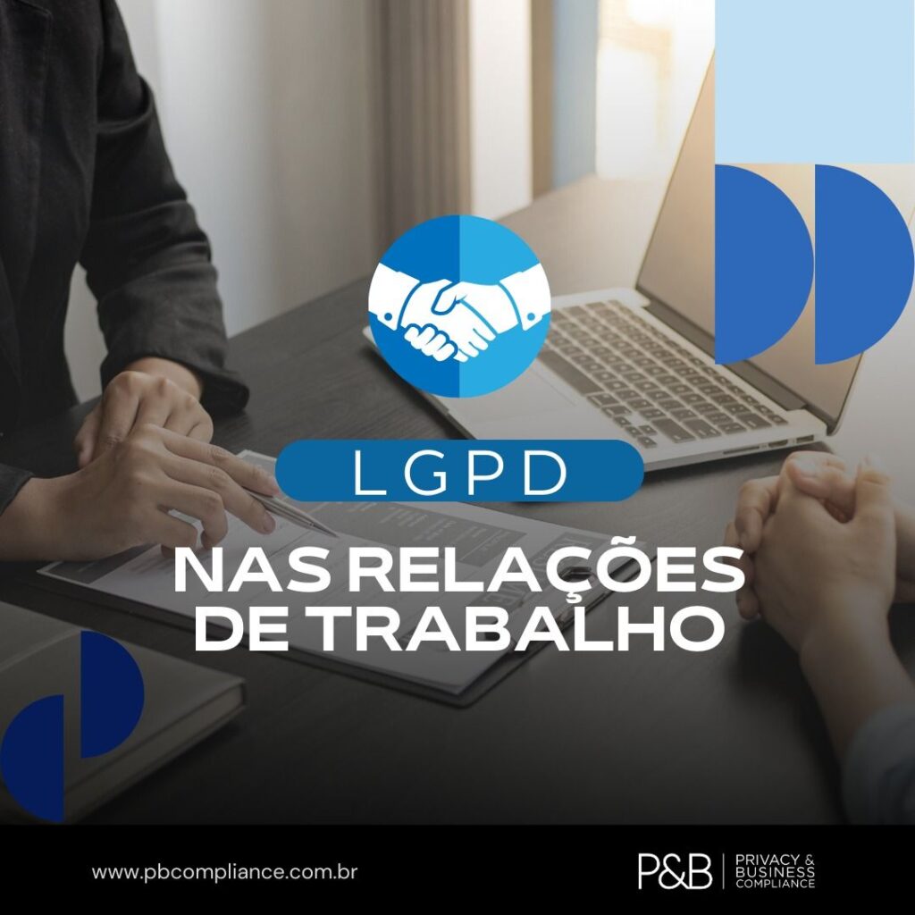 A Lgpd Nas Relações De Trabalho Pandb Compliance 1369