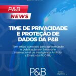 Time de Privacidade e Proteção de dados da P&B.