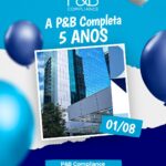 01/08/2024 – A P&B completa 5 anos