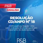 Resolução CD/ANPD N°18